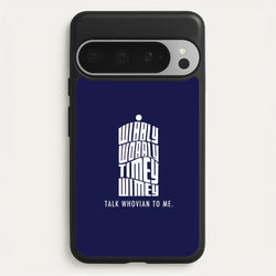 Talk Whovian To Me  - Doctor Who Phone Case for Google Pixel 9 Pro XL