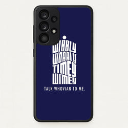 Talk Whovian To Me  - Doctor Who Phone Case for Galaxy A53