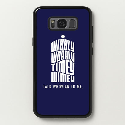 Talk Whovian To Me  - Doctor Who Phone Case for Galaxy S8 Plus