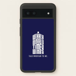 Talk Whovian To Me  - Doctor Who Phone Case for Google Pixel 6a