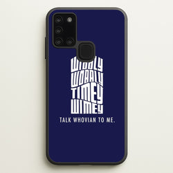 Talk Whovian To Me  - Doctor Who Phone Case for Galaxy A21s