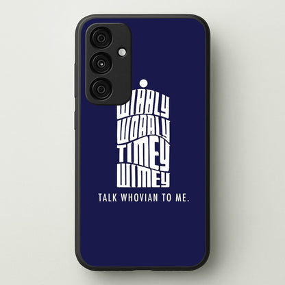 Talk Whovian To Me  - Doctor Who Phone Case for Galaxy A35