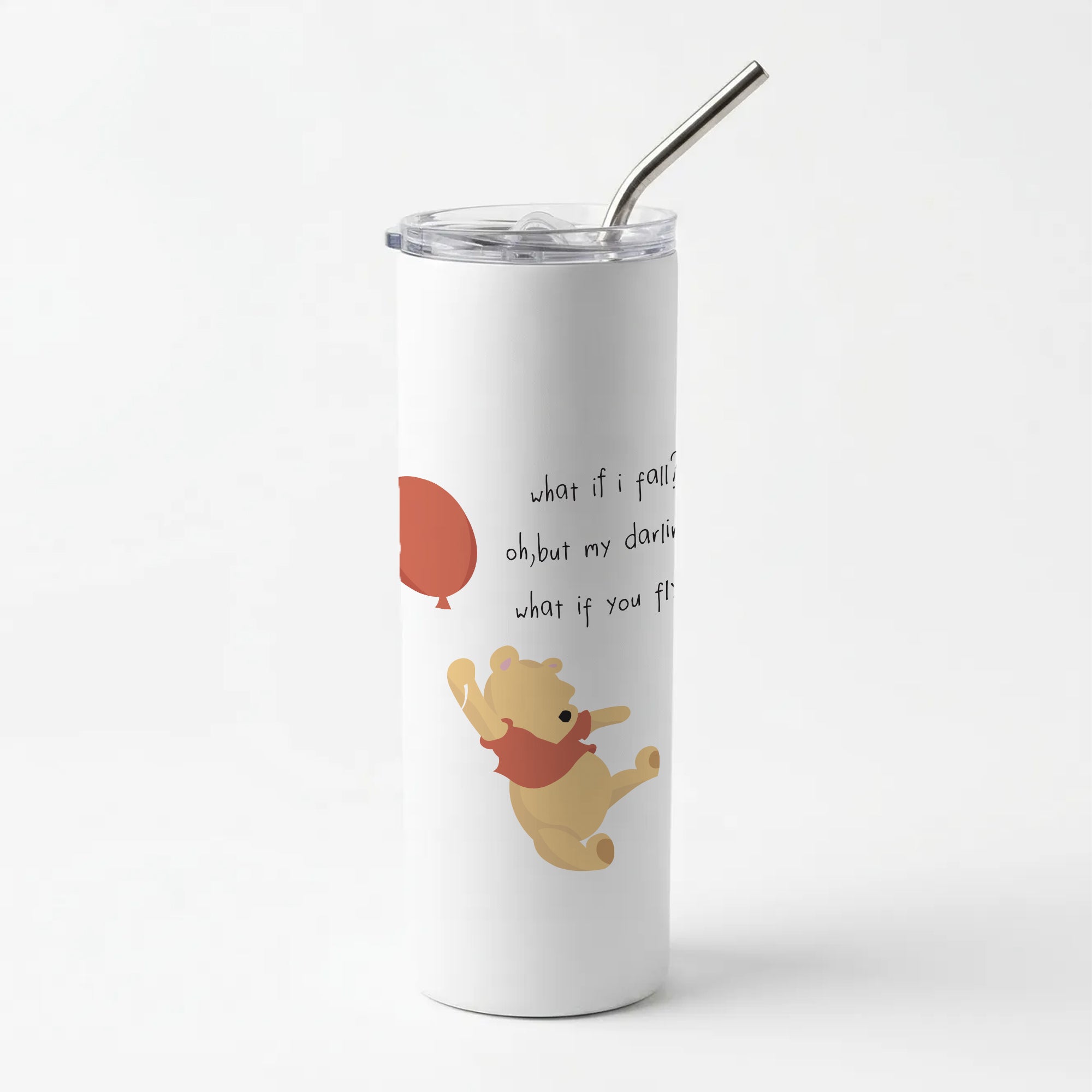 What If I Fail - Winnie Skinny Tumbler