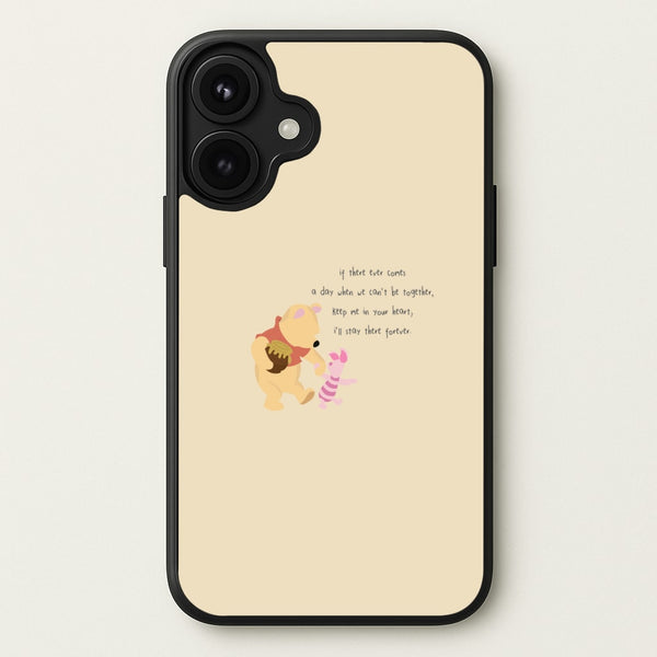 I'll Stay There Forever - Winnie Phone Case for iPhone 17