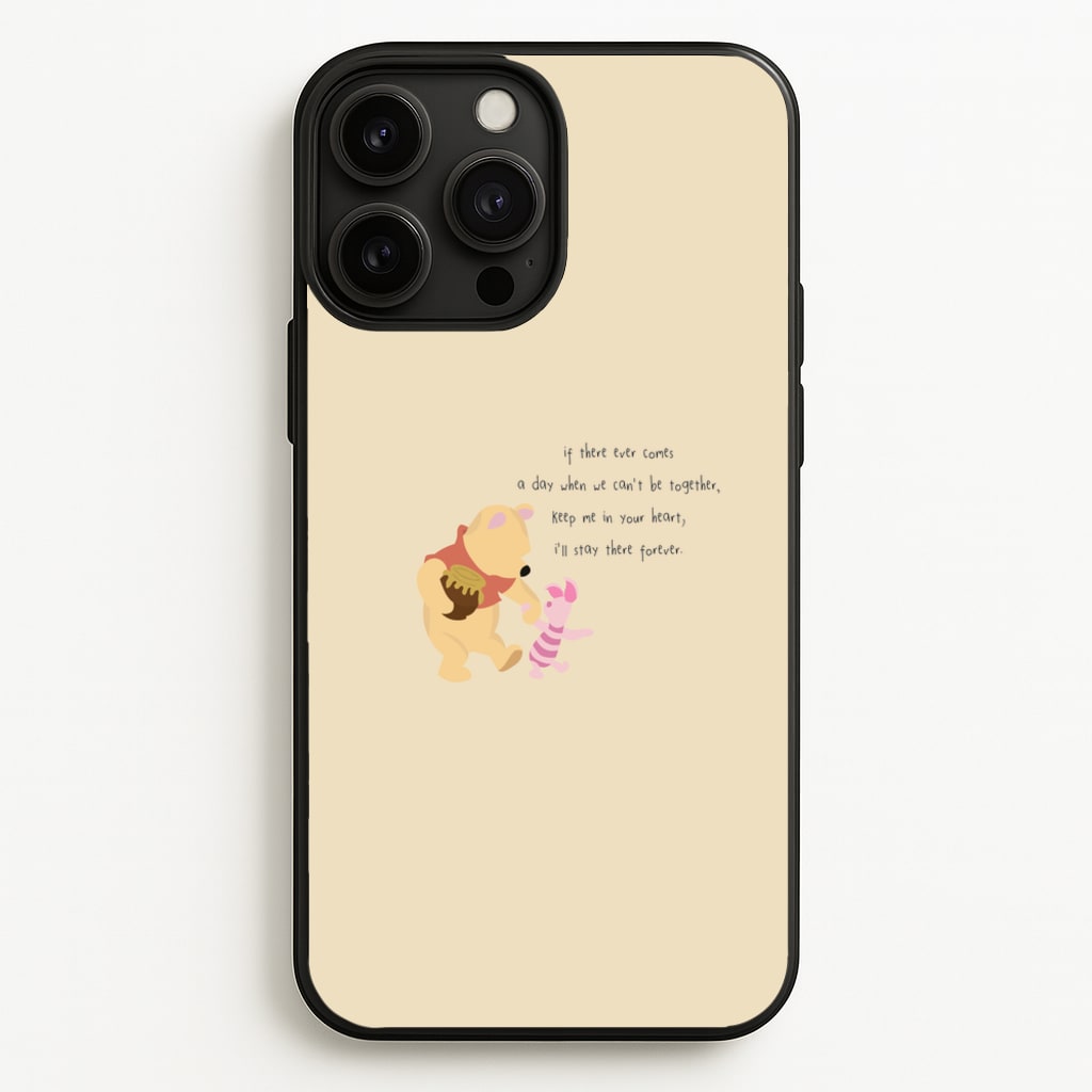 I'll Stay There Forever - Winnie  - Disney Phone Case for iPhone 13 Pro Max