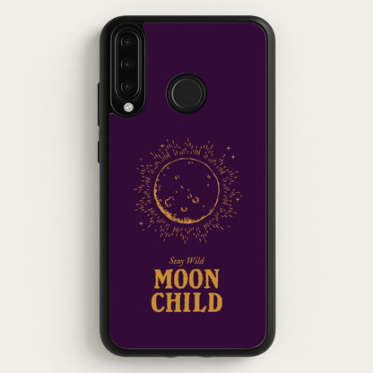 Stay Wild, Moon Child  - Goth Aesthetic Phone Case for Huawei P30 Lite