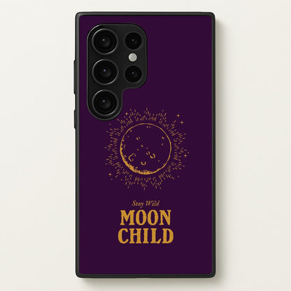 Stay Wild, Moon Child  - Goth Aesthetic Phone Case for Galaxy S24 Ultra