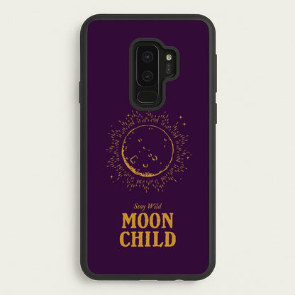 Stay Wild, Moon Child  - Goth Aesthetic Phone Case for Galaxy S9 Plus