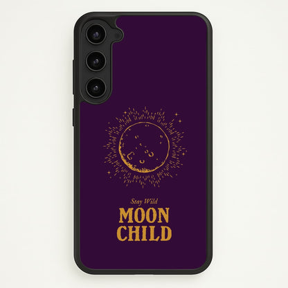 Stay Wild, Moon Child  - Goth Aesthetic Phone Case for Galaxy S23