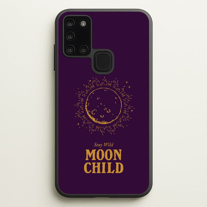 Stay Wild, Moon Child  - Goth Aesthetic Phone Case for Galaxy A21s