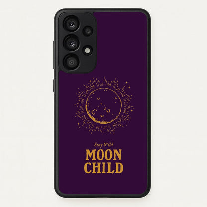 Stay Wild, Moon Child  - Goth Aesthetic Phone Case for Galaxy A53