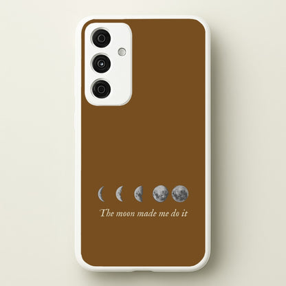 The Moon Made Me Do It  - Goth Aesthetic Phone Case for Galaxy A15