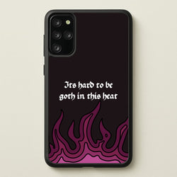 It's Hard To Be Goth In This Heat  - Goth Aesthetic Phone Case for Galaxy S20 Plus