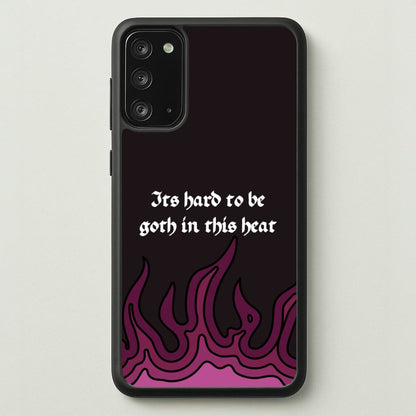 It's Hard To Be Goth In This Heat  - Goth Aesthetic Phone Case for Galaxy Note 20