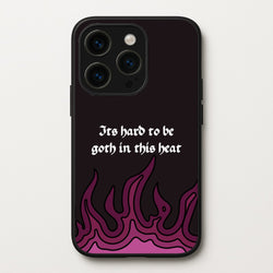 It's Hard To Be Goth In This Heat  - Goth Aesthetic Phone Case for iPhone 15 Pro
