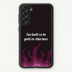 It's Hard To Be Goth In This Heat  - Goth Aesthetic Phone Case for Galaxy S22 Plus
