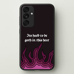 It's Hard To Be Goth In This Heat  - Goth Aesthetic Phone Case for Galaxy A15