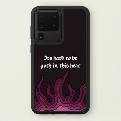It's Hard To Be Goth In This Heat  - Goth Aesthetic Phone Case for Galaxy S20 Ultra