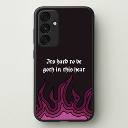 It's Hard To Be Goth In This Heat  - Goth Aesthetic Phone Case for Galaxy A35
