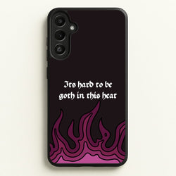 It's Hard To Be Goth In This Heat  - Goth Aesthetic Phone Case for Galaxy A34