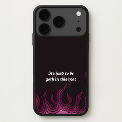 It's Hard To Be Goth In This Heat Phone Case for iPhone 17 Pro