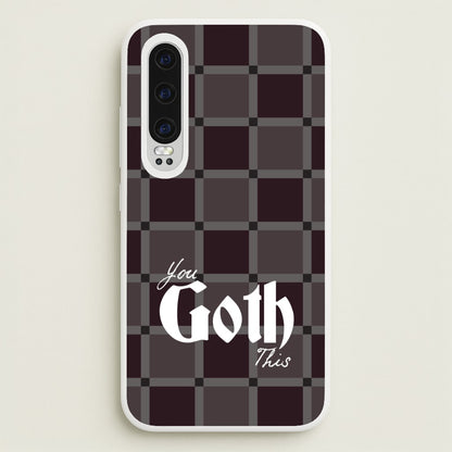 You Goth This Tartan  - Goth Aesthetic Phone Case for Huawei P30
