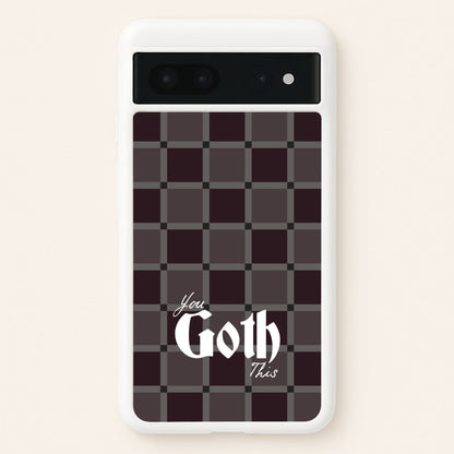 You Goth This Tartan  - Goth Aesthetic Phone Case for Google Pixel 7