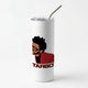 Everything but casesSkinny Tumblers