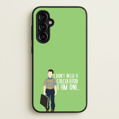 I Don't Need A Calculator - Sheldon  - Young Sheldon Phone Case for Galaxy A54