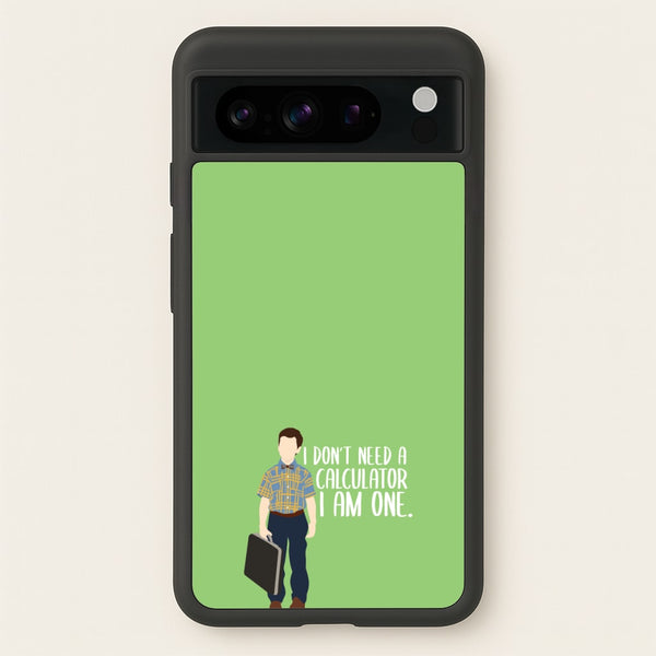I Don't Need A Calculator - Sheldon  - Young Sheldon Phone Case for Google Pixel 8 Pro