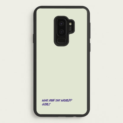 Who Run The World - Queen B  - Beyonce Phone Case for Galaxy S9 Plus