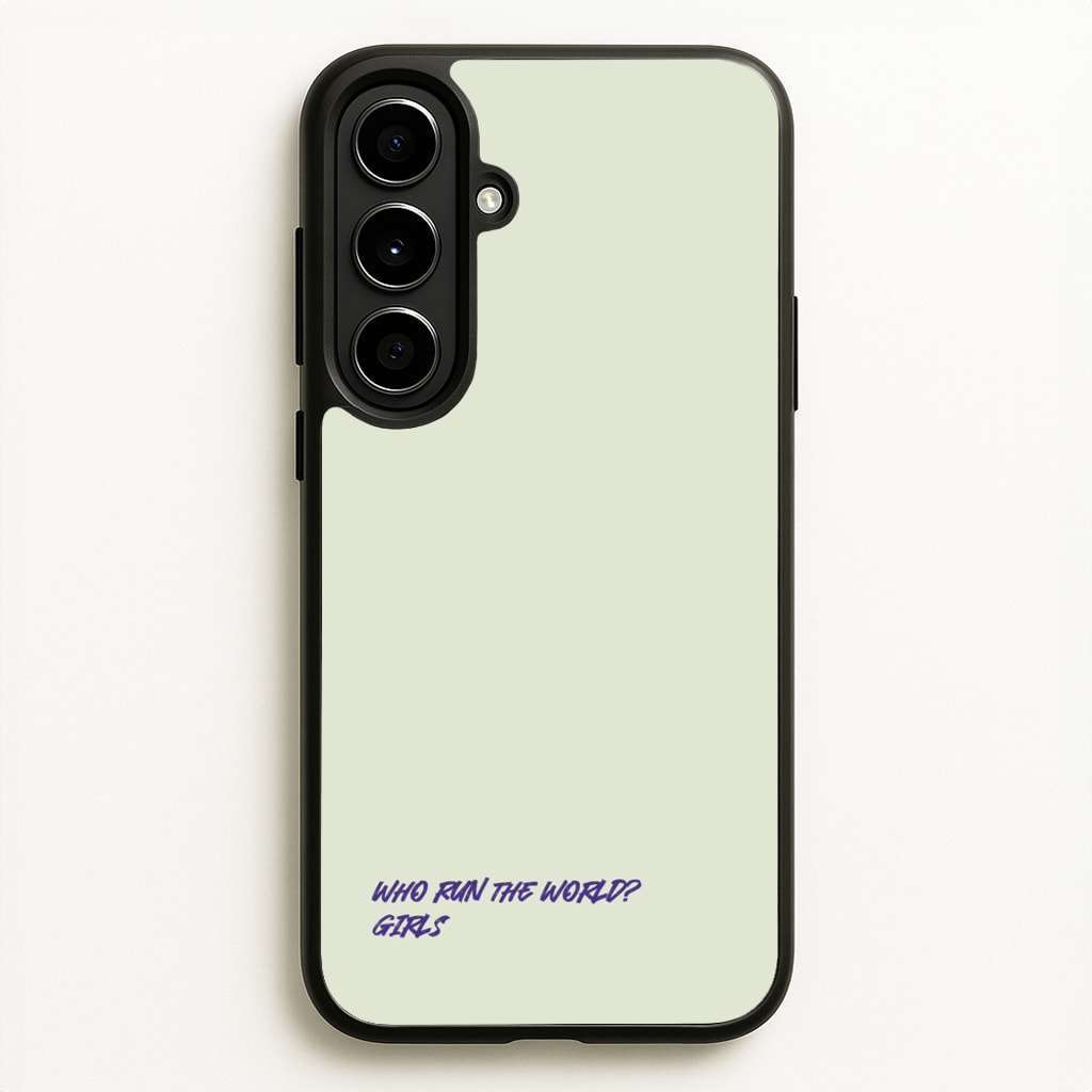 Who Run The World - Queen B  - Beyonce Phone Case for Galaxy A56