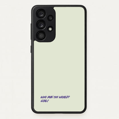 Who Run The World - Queen B  - Beyonce Phone Case for Galaxy A33
