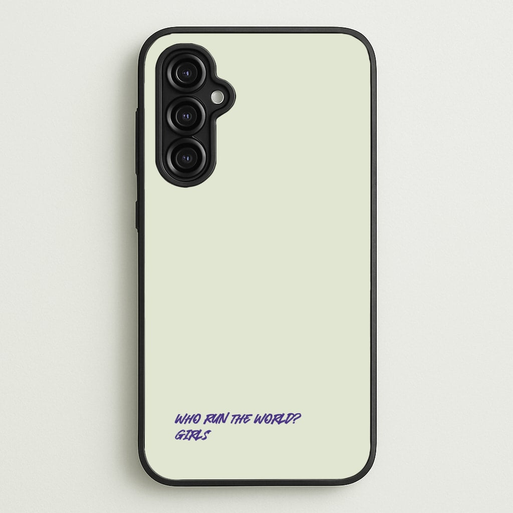 Who Run The World - Queen B  - Beyonce Phone Case for Galaxy A14