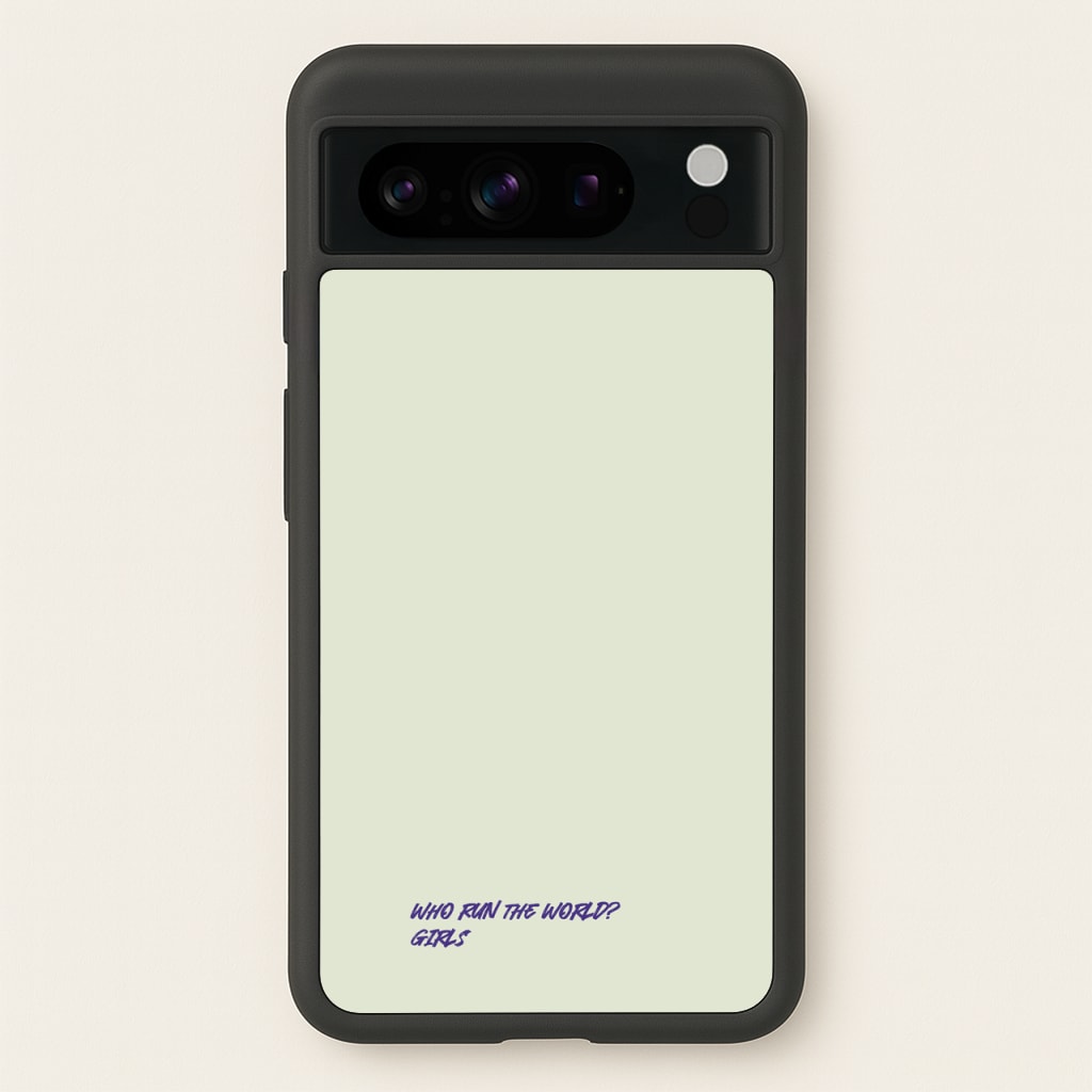 Who Run The World - Queen B  - Beyonce Phone Case for Google Pixel 8 Pro