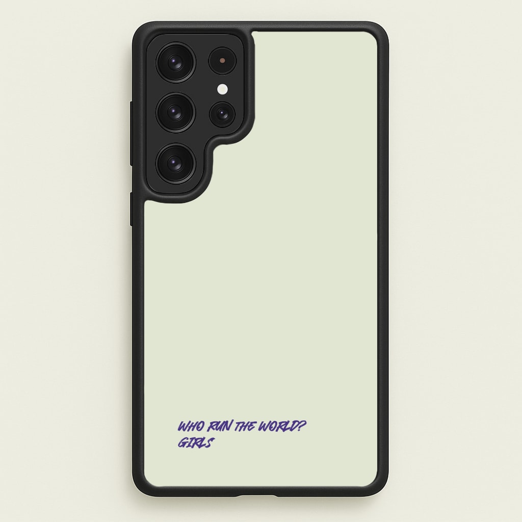 Who Run The World - Queen B  - Beyonce Phone Case for Galaxy S23 Ultra
