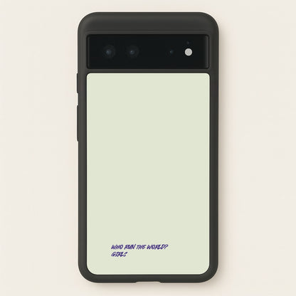 Who Run The World - Queen B  - Beyonce Phone Case for Google Pixel 6
