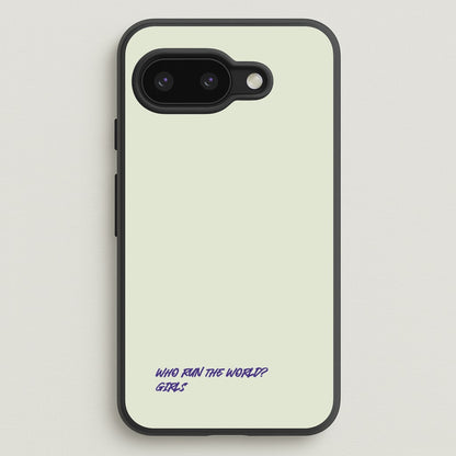 Who Run The World - Queen B  - Beyonce Phone Case for Google Pixel 9a