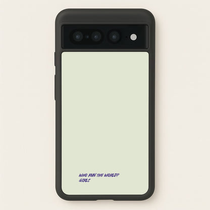 Who Run The World - Queen B  - Beyonce Phone Case for Google Pixel 7 Pro
