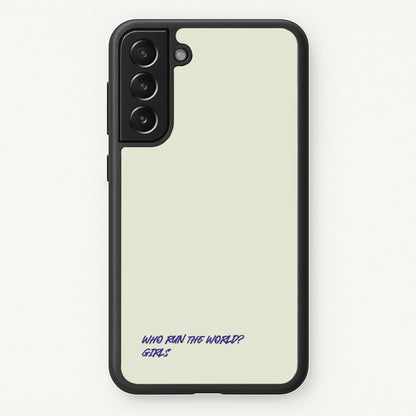 Who Run The World - Queen B  - Beyonce Phone Case for Galaxy S22
