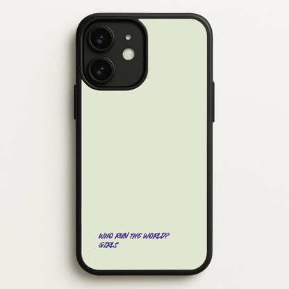 Who Run The World - Queen B  - Beyonce Phone Case for iPhone 11