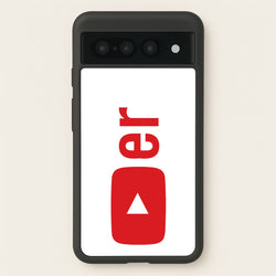 YouTuber  -  Phone Case for Google Pixel 7 Pro