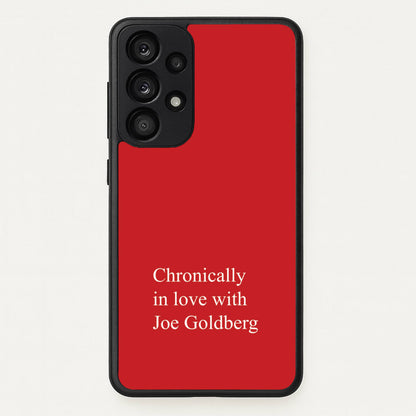 Chronically In Love With Joe  - You Phone Case for Galaxy A53