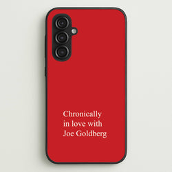 Chronically In Love With Joe  - You Phone Case for Galaxy S23FE