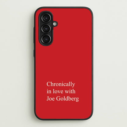 Chronically In Love With Joe  - You Phone Case for Galaxy A16