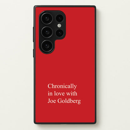 Chronically In Love With Joe  - You Phone Case for Galaxy S24 Ultra