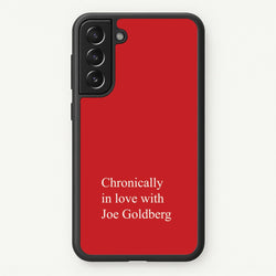 Chronically In Love With Joe  - You Phone Case for Galaxy S21FE