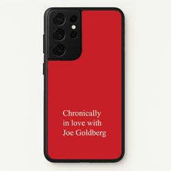 Chronically In Love With Joe  - You Phone Case for Galaxy S21 Ultra