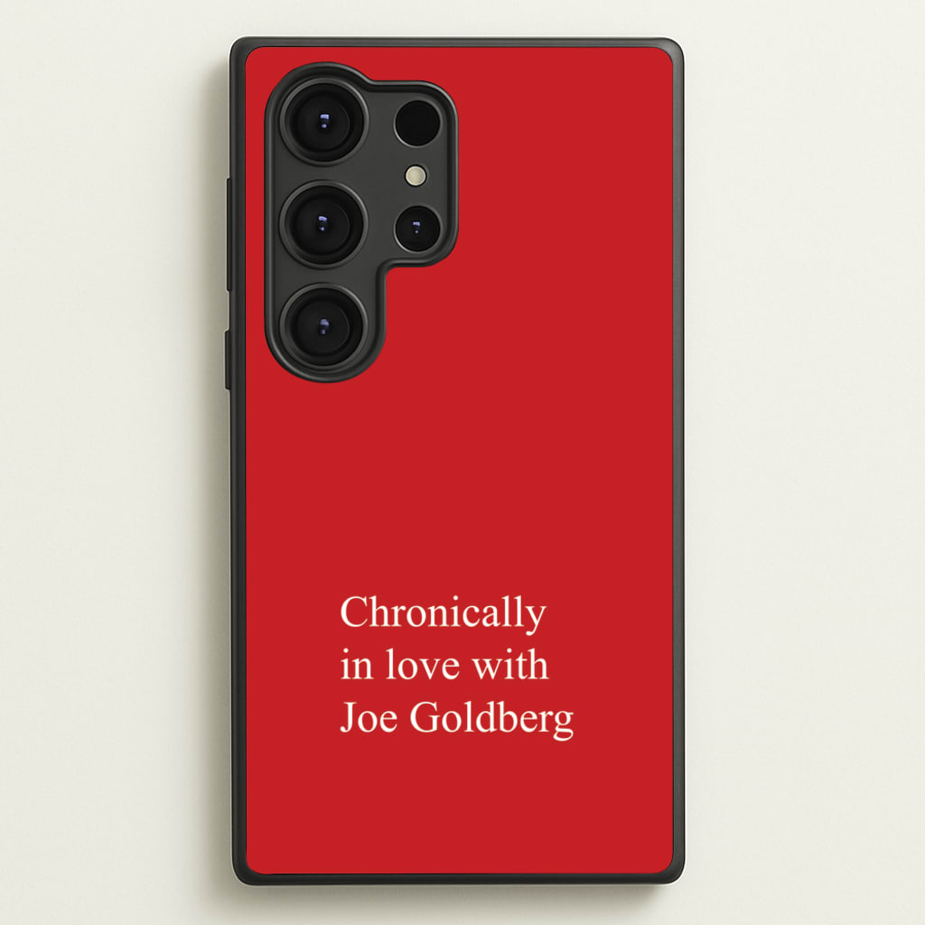 Chronically In Love With Joe  - You Phone Case for Galaxy S25 Ultra