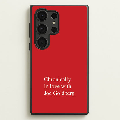 Chronically In Love With Joe  - You Phone Case for Galaxy S25 Ultra
